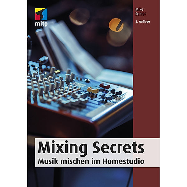 Mixing Secrets, Mike Senior