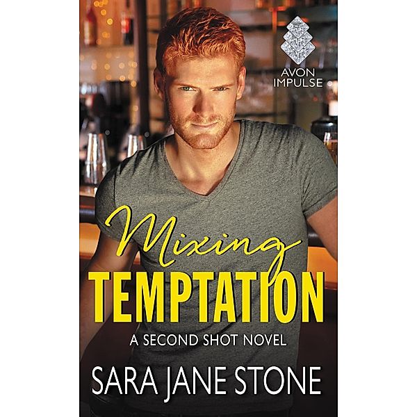 Mixing Temptation / Second Shot, Sara Jane Stone