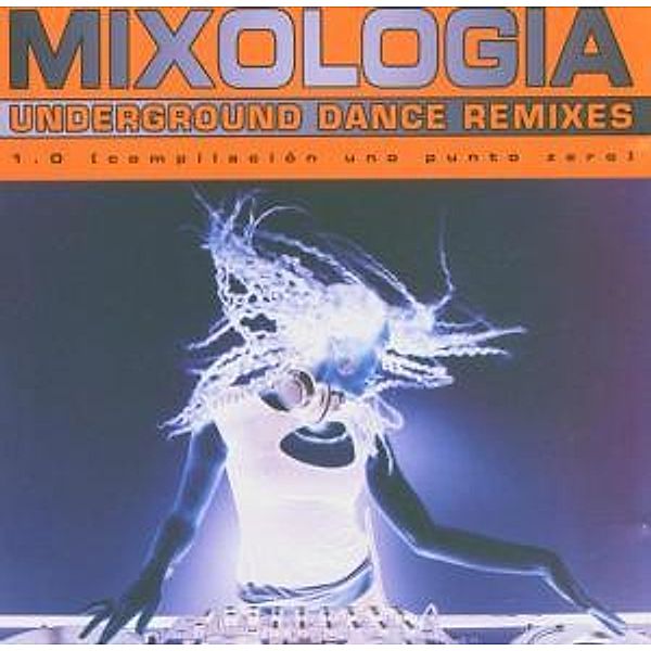 Mixologia-Underground Dance Re, Diverse Interpreten