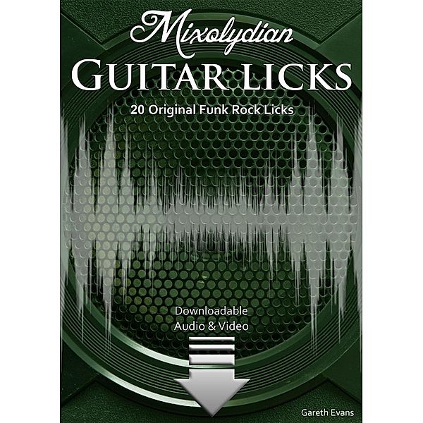 Mixolydian Guitar Licks, Gareth Evans