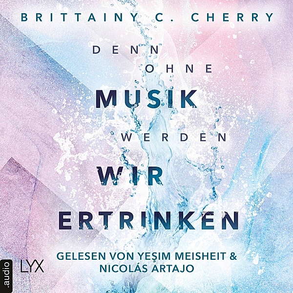 Mixtape-Reihe - 1 - Denn ohne Musik werden wir ertrinken, Brittainy C. Cherry