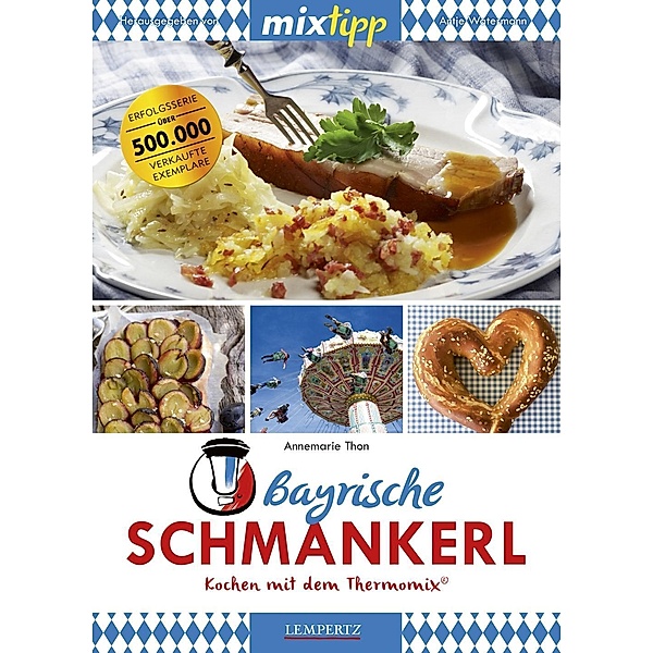 mixtipp: Bayrische Schmankerl, Annemarie Thon