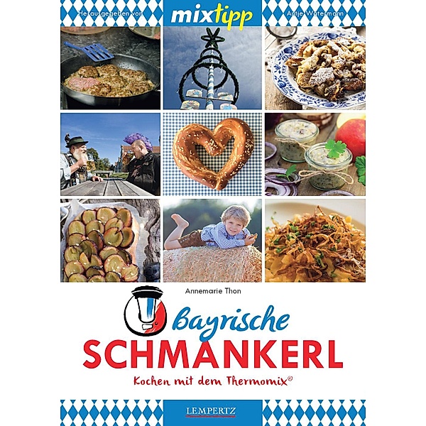 MIXtipp Bayrische Schmankerl / Kochen mit dem Thermomix