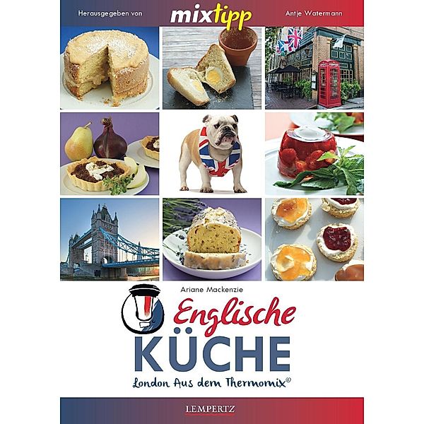 mixtipp: Englische Küche, Ariane Mackenzie