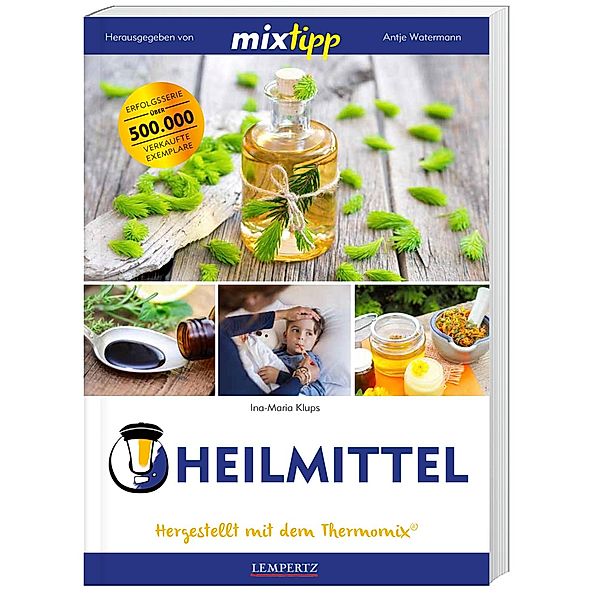 mixtipp: Heilmittel, Ina-Maria Klups