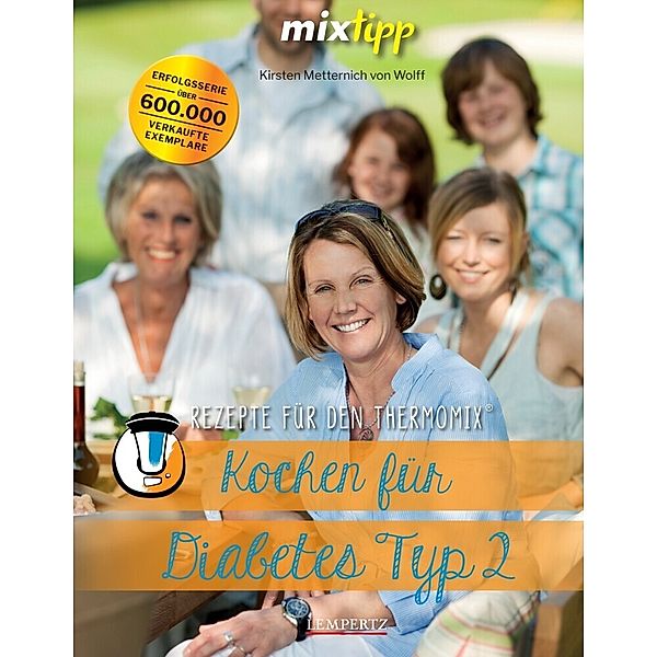 mixtipp: Kochen für Diabetes Typ 2, Lydia Malethon, Antje Watermann