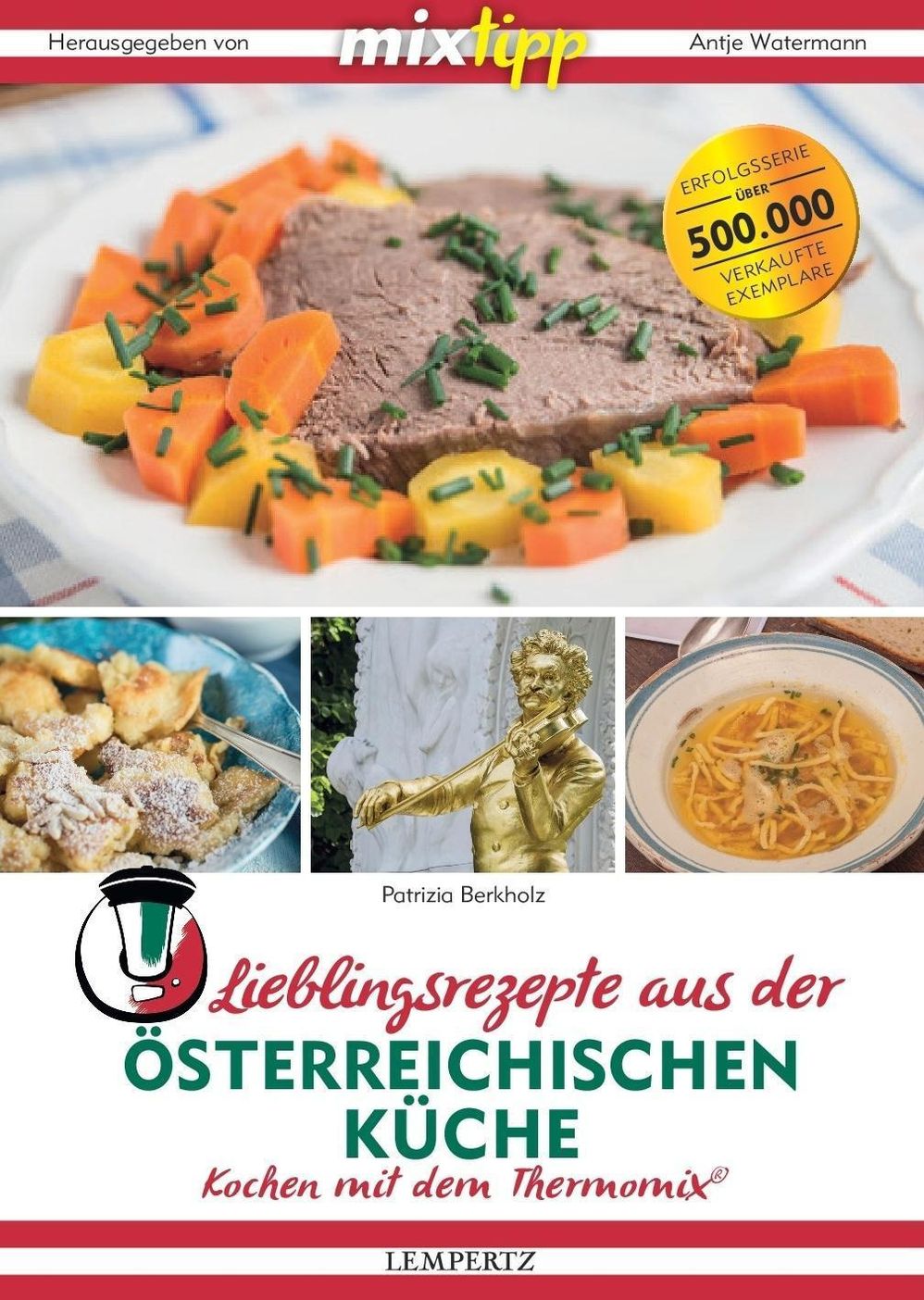 mixtipp: Lieblingsrezepte aus der österreichischen Küche Buch