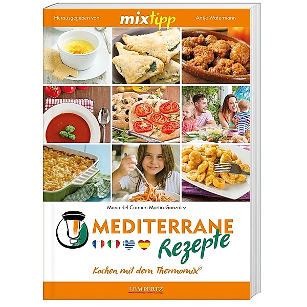 mixtipp: Mediterrane Rezepte, Maria del Carmen Martin-Gonzalez