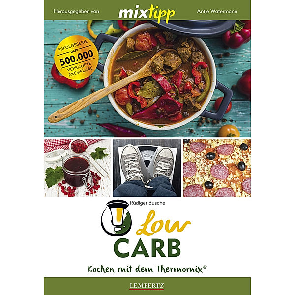 mixtipp / mixtipp Low Carb: Kochen mit dem Thermomix, Rüdiger Busche