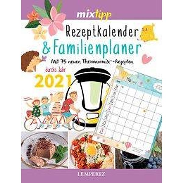 mixtipp: Rezeptkalender & Familienplaner 2021