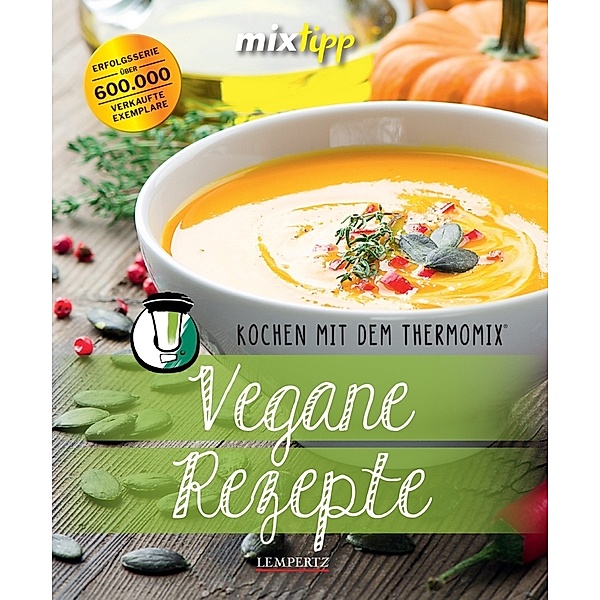 mixtipp: Vegane Rezepte, Laura Wieland