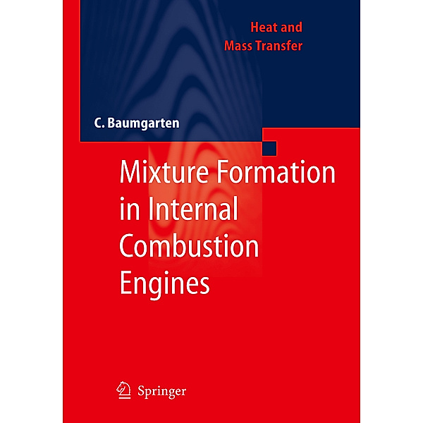 Mixture Formation in Internal Combustion Engines, Carsten Baumgarten