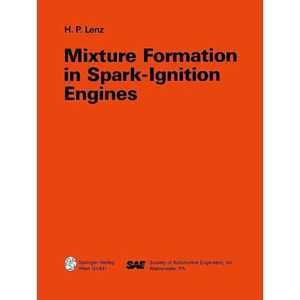 Mixture Formation in Spark-Ignition Engines, Hans Peter Lenz, Walter Böhme