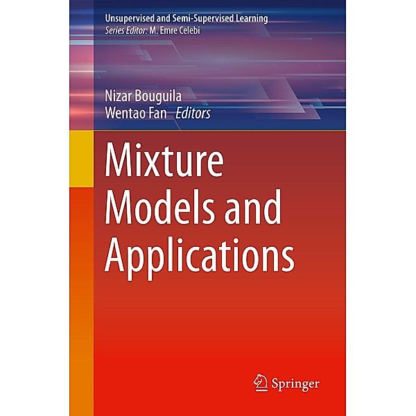 Mixture Models and Applications / Unsupervised and Semi-Supervised Learning