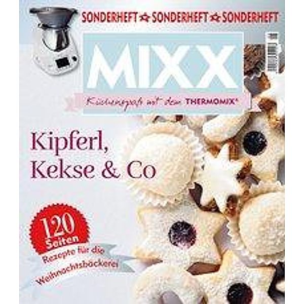 MIXX Weihnachts-Spezial 2016: Kipferl, Kekse & Co.