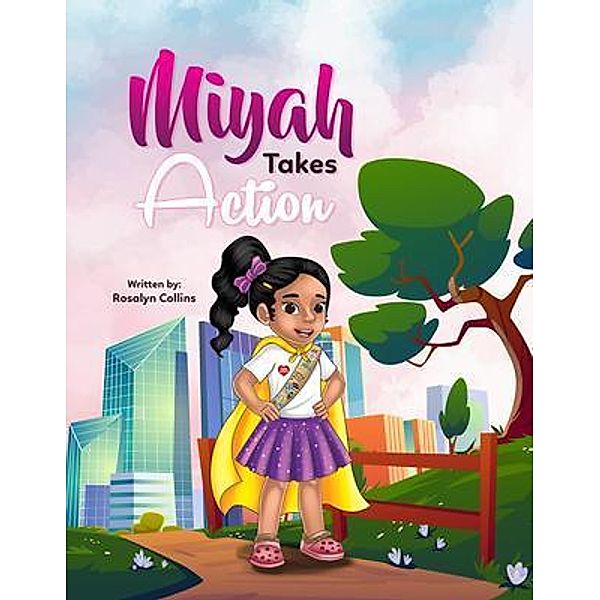 Miyah Takes Action, Rosalyn Collins