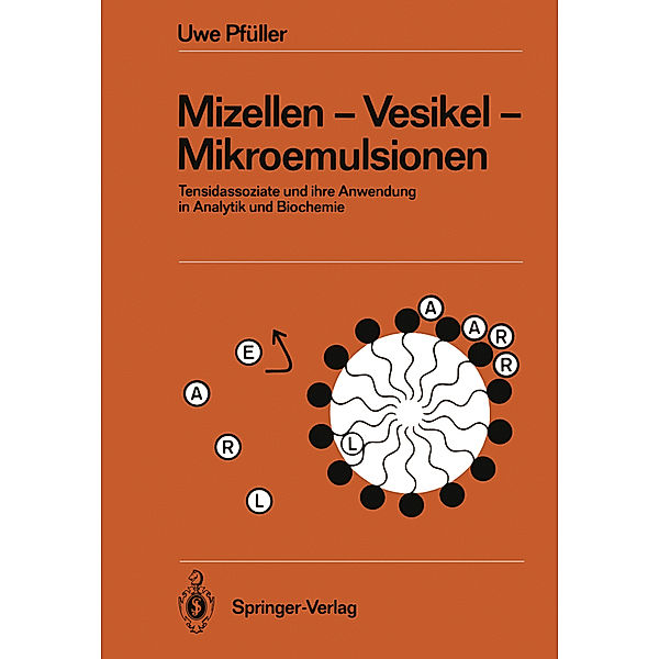 Mizellen - Vesikel - Mikroemulsionen, Uwe Pfüller