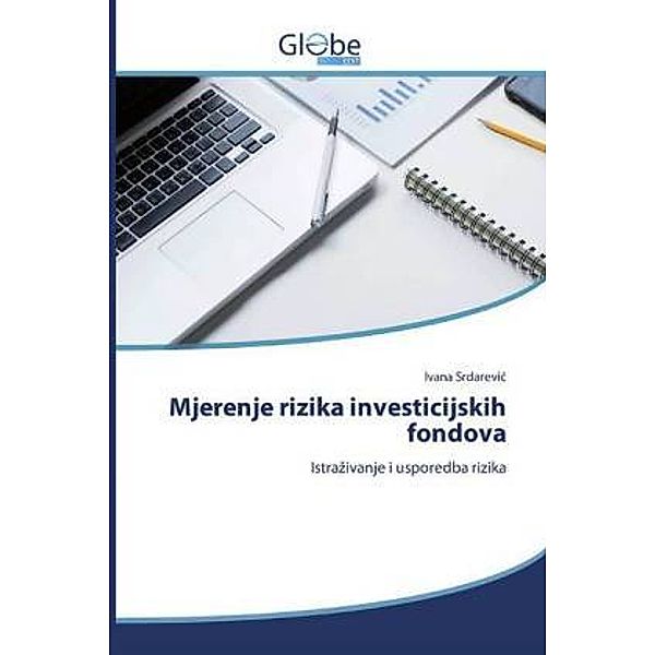 Mjerenje rizika investicijskih fondova, Ivana Srdarevic