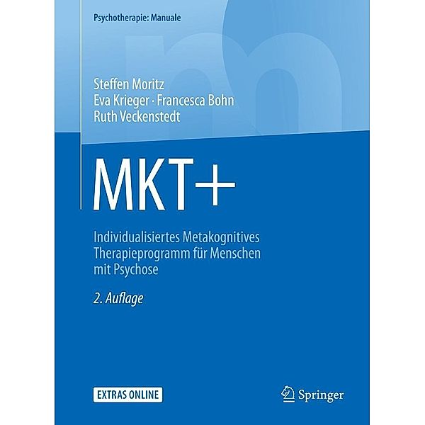 MKT+ / Psychotherapie: Manuale, Steffen Moritz, Eva Krieger, Francesca Bohn, Ruth Veckenstedt
