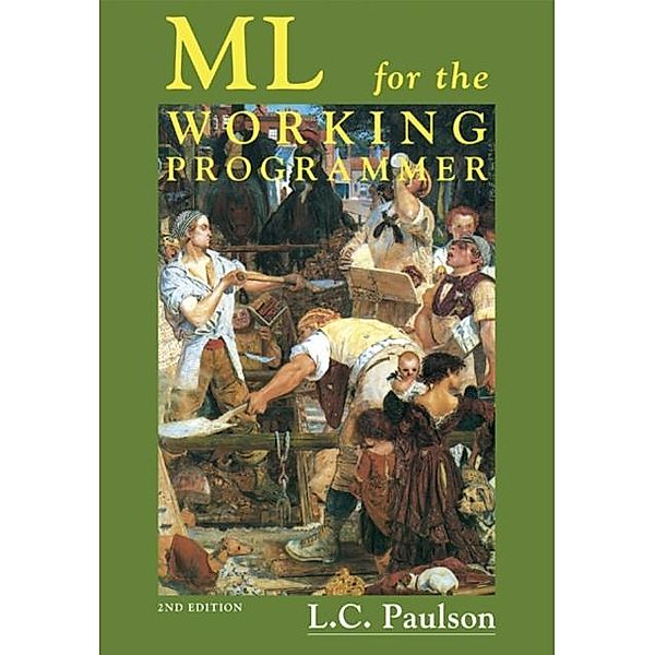 ML for the Working Programmer, Larry C. Paulson