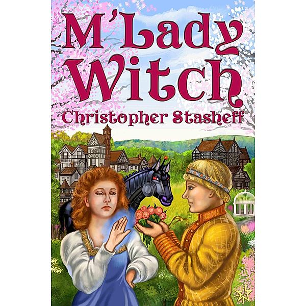 M'Lady Witch (Warlock of Gramarye, #12) / Warlock of Gramarye, Christopher Stasheff