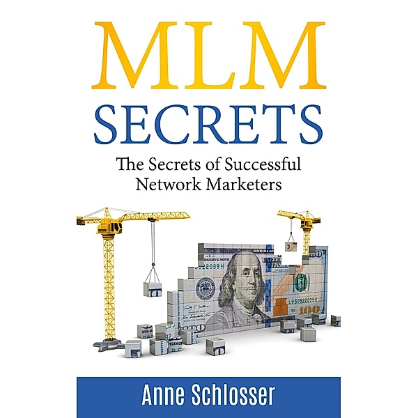 MLM Secrets, Anne Schlosser