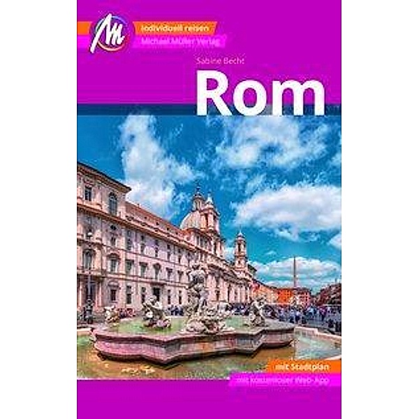 MM-City Rom Reiseführer, m. 1 Karte, Sabine Becht