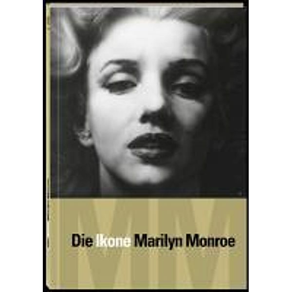 MM - Die Ikone Marilyn Monroe