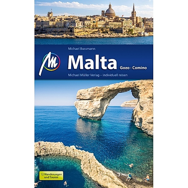 MM-Reiseführer: Malta Reiseführer Michael Müller Verlag, Michael Bussmann