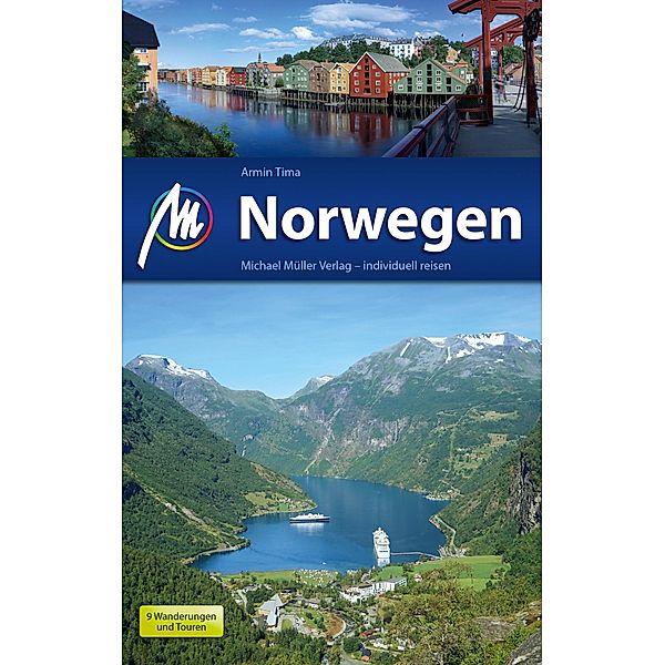 MM-Reiseführer: Norwegen Reiseführer Michael Müller Verlag, Armin Tima