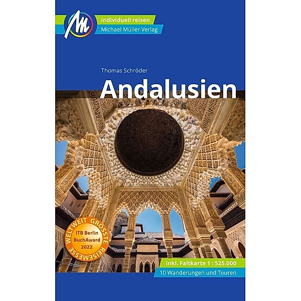 MM-Reisen / Andalusien Reiseführer Michael Müller Verlag, m. 1 Karte, Thomas Schröder