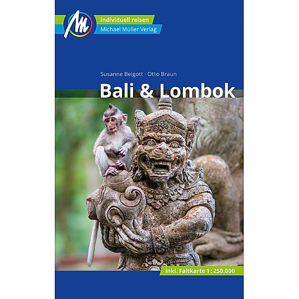 MM-Reisen / Bali & Lombok Reiseführer Michael Müller Verlag, m. 1 Karte, Susanne Beigott, Otto Braun