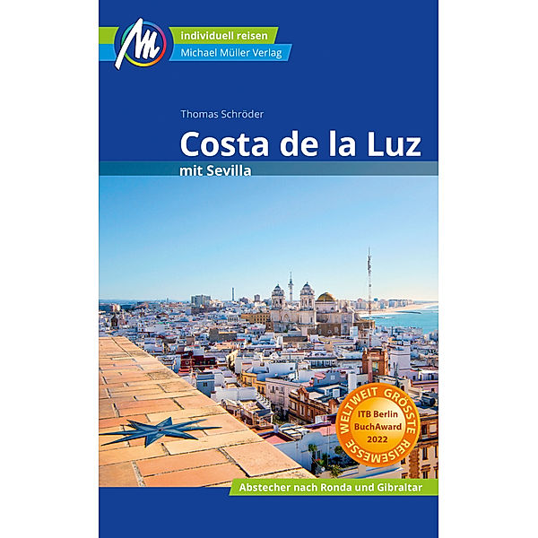 MM-Reisen / Costa de la Luz mit Sevilla Reiseführer Michael Müller Verlag, Thomas Schröder