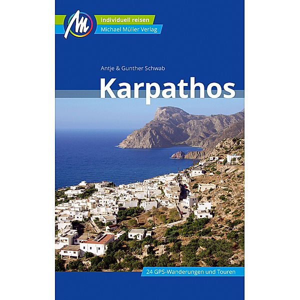 MM-Reisen / Karpathos Reiseführer Michael Müller Verlag, Gunther Schwab, Antje Schwab