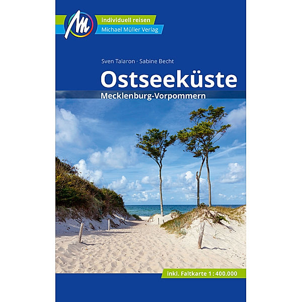 MM-Reisen / Ostseeküste Reiseführer Michael Müller Verlag, m. 1 Karte, Sven Talaron, Sabine Becht