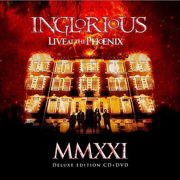 Mmxxi Live At The Phoenix (Cd & Dvd), Inglorious