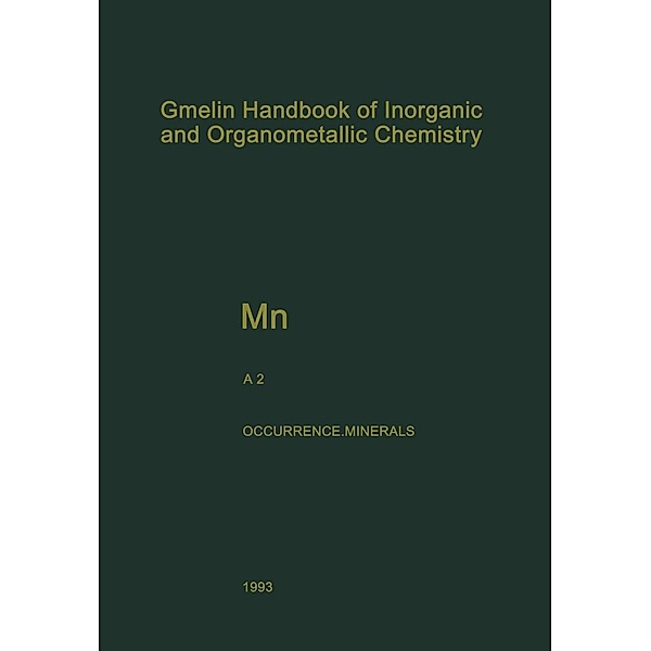 Mn Manganese / Gmelin Handbook of Inorganic and Organometallic Chemistry - 8th edition Bd.M-n / A / 2, Bärbel Sarbas, Wolfgang Töpper