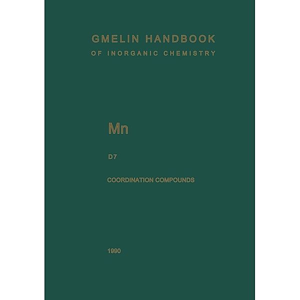 Mn Manganese / Gmelin Handbook of Inorganic and Organometallic Chemistry - 8th edition Bd.M-n / D / 7, L. J. Boucher, Karl Koeber, Mirjana Kotowski, Dieter Tille