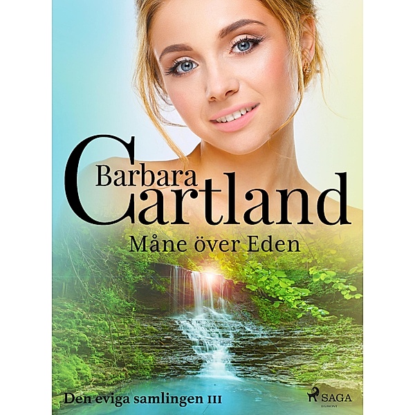 Måne över Eden / Den eviga samlingen Bd.111, Barbara Cartland