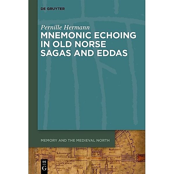 Mnemonic Echoing in Old Norse Sagas and Eddas, Pernille Hermann