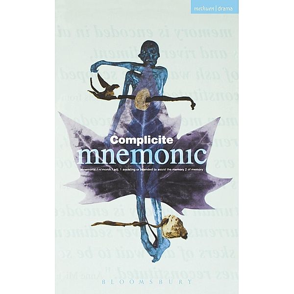 Mnemonic / Modern Plays, Complicite