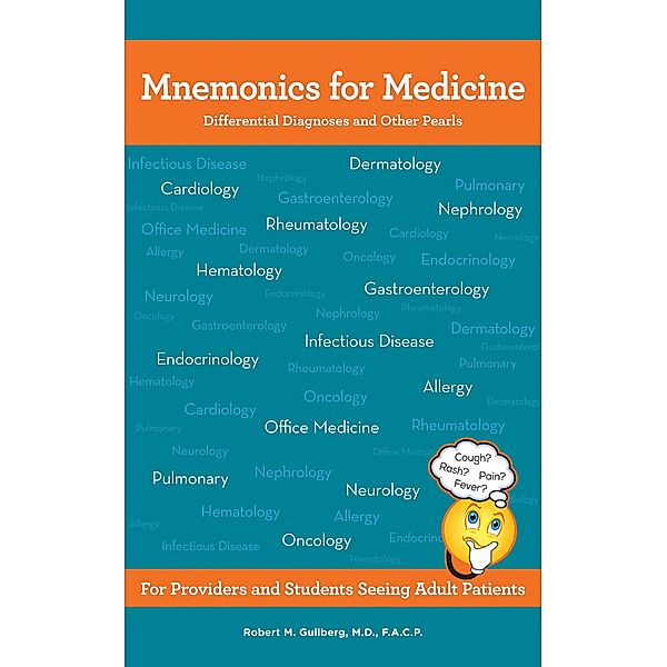 Mnemonics for Medicine, Robert M Gullberg