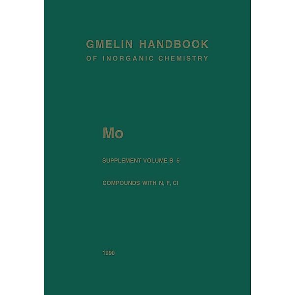 Mo Molybdenum / Gmelin Handbook of Inorganic and Organometallic Chemistry - 8th edition Bd.M-o / A-B / B / 5, Hermann Jehn, Wolfgang Kurtz, Dietrich Schneider, Ursula Trobisch, Joachim Wagner
