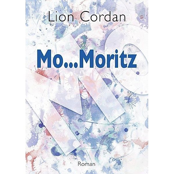 Mo...Moritz, Lion Cordan