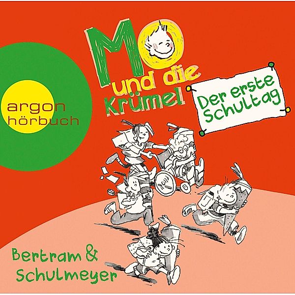 Mo und die Krümel - 1 - Der erste Schultag, Heribert Schulmeyer, Rüdiger Bertram