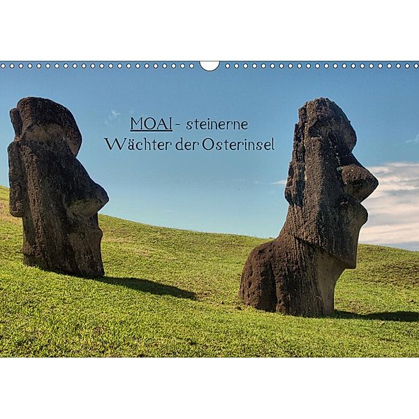MOAI - steinerne Wächter der Osterinsel (Wandkalender 2021 DIN A3 quer), Carina Hartmann
