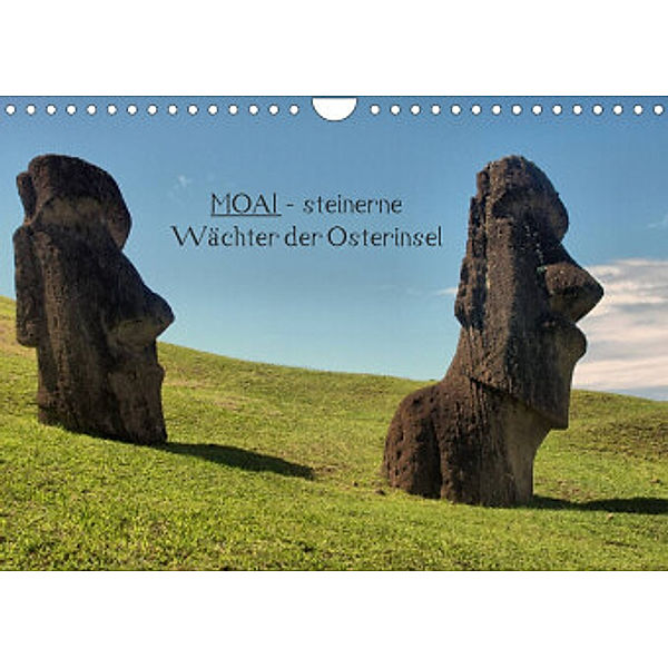 MOAI - steinerne Wächter der Osterinsel (Wandkalender 2022 DIN A4 quer), Carina Hartmann