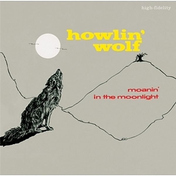 Moanin' In The Moonlight+15 Bonus Tracks, Howlin' Wolf