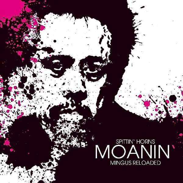 Moanin'-Mingus Reloaded, Spittin' Horns