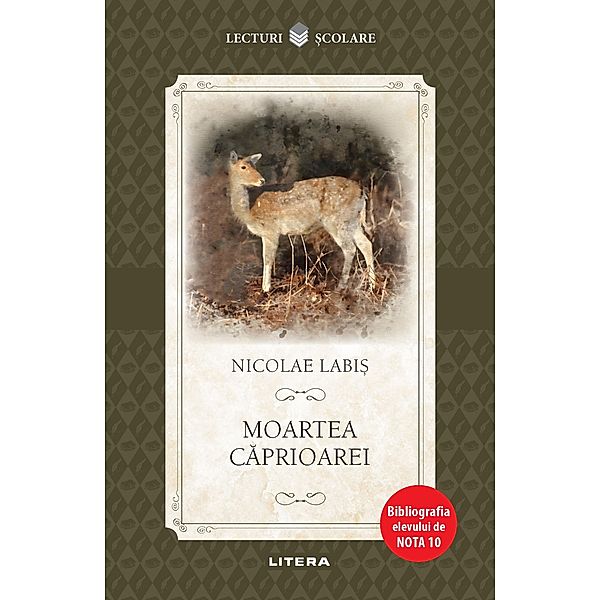 Moartea Caprioarei / Lecturi scolare, Nicolae Labis